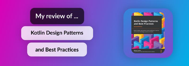 Featured image of post Kotlin Design Patterns and Best Practices