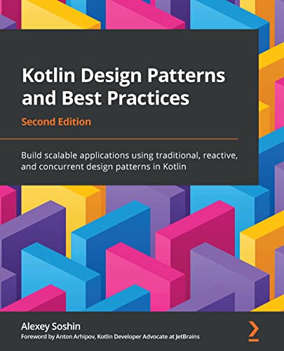 Kotlin Design Patterns And Best Practices