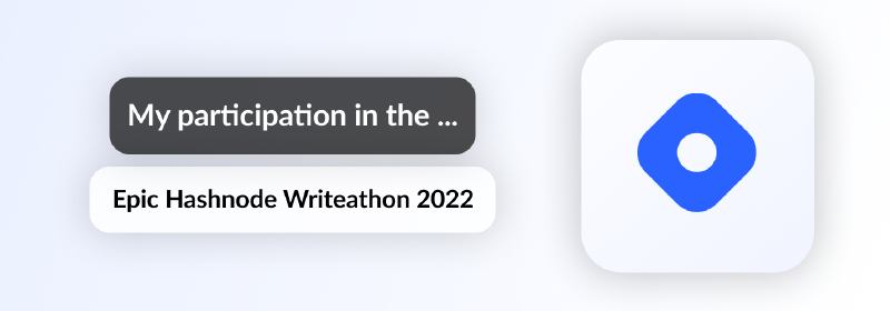 Featured image of post My participation in The Epic Hashnode Writeathon 2022